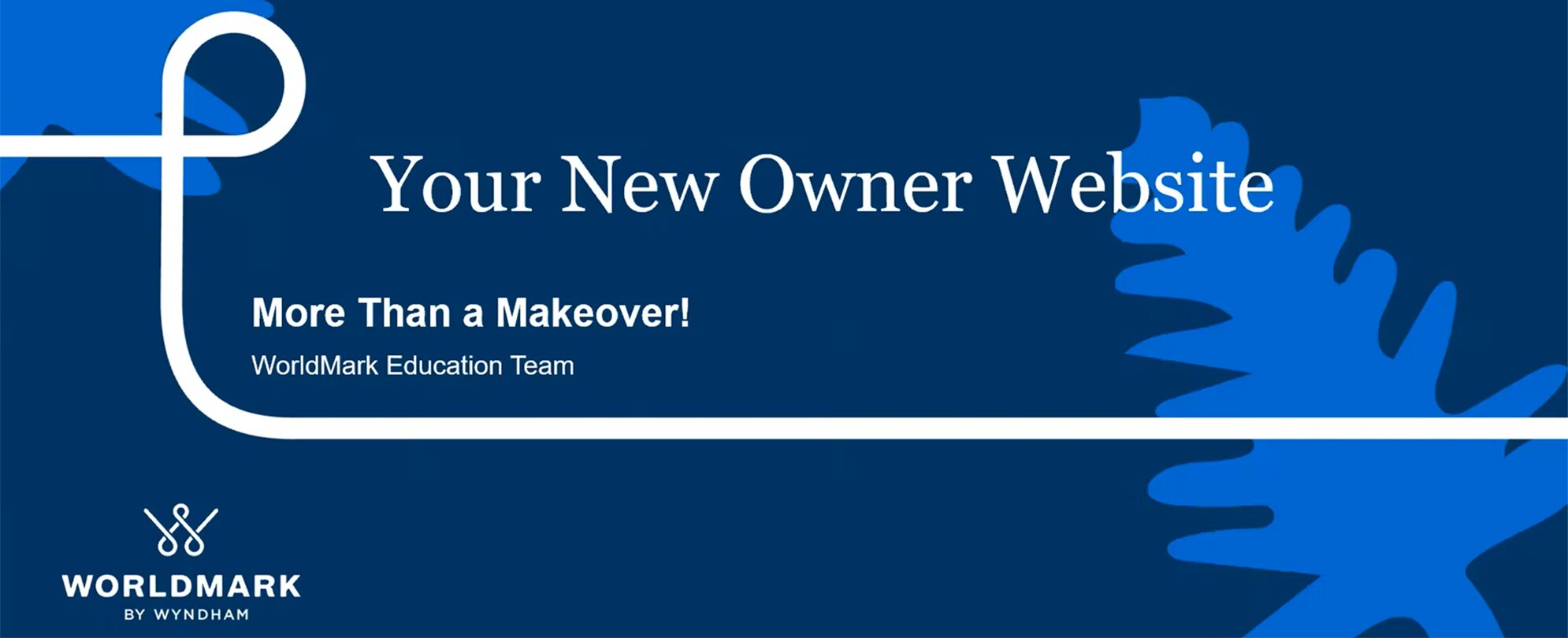 A WorldMark by Wyndham banner with the headline "Your New Owner Website."